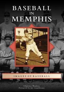 Baseball in Memphis, Clarence Watkins