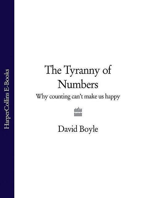 The Tyranny of Numbers, David Boyle