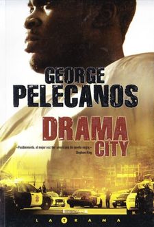 Drama City, George Pelecanos