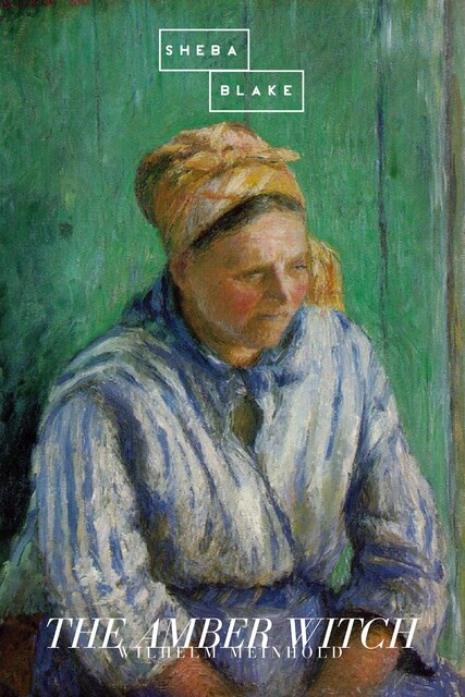 The Amber Witch, Wilhelm Meinhold