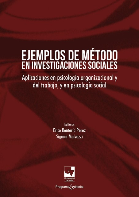 Ejemplos de método en investigaciones sociales, Erico Rentería Pérez, Sigmar Malvezzi