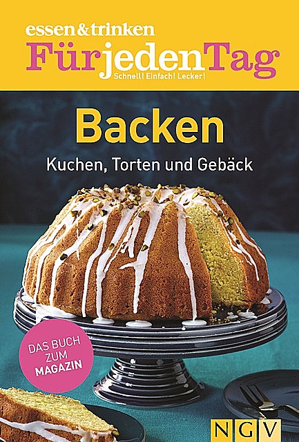 ESSEN & TRINKEN FÜR JEDEN TAG – Backen, Göbel Verlag, Naumann, amp