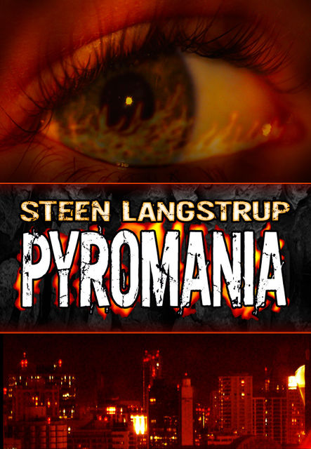 Pyromania, Steen Langstrup