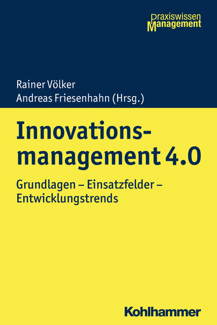 Innovationsmanagement 4.0, Rainer Völker, Andreas Friesenhahn