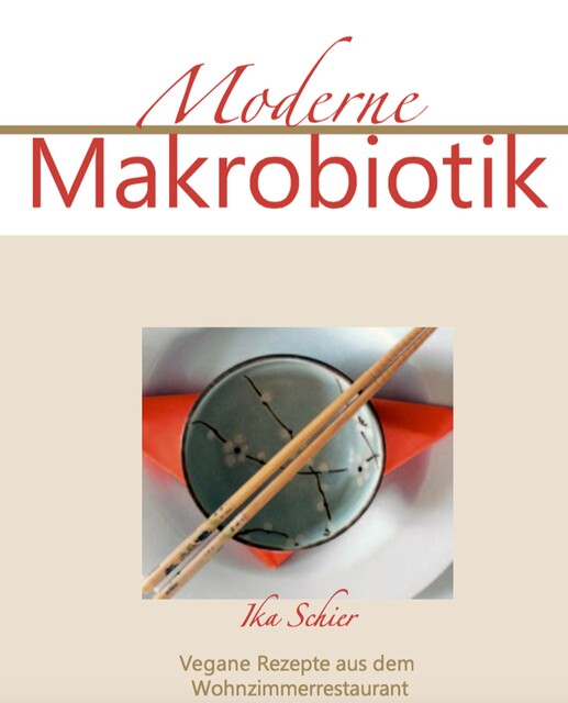 Moderne Makrobiotik, Ika Schier
