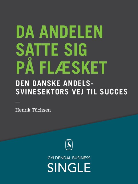 Da andelen satte sig på flæsket – Den danske ledelseskanon, 6, Henrik Tüchsen