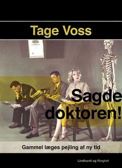 Sagde doktoren, Tage Voss