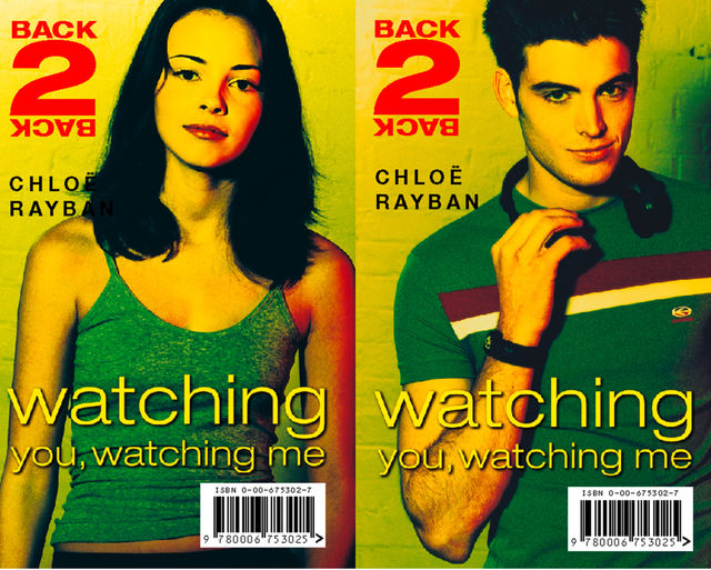 Watching You, Watching Me (Back-2-Back, Book 2), Chloe Rayban