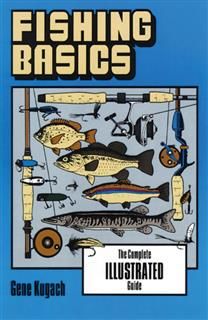 Fishing Basics, Gene Kugach