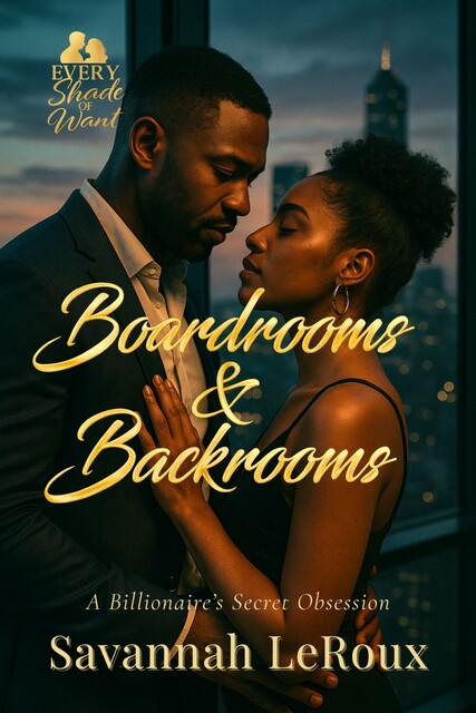 Boardrooms & Backrooms, Savannah LeRoux