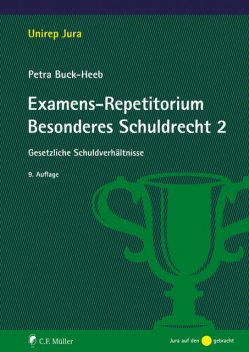 Examens-Repetitorium Besonderes Schuldrecht 2, Petra Buck-Heeb
