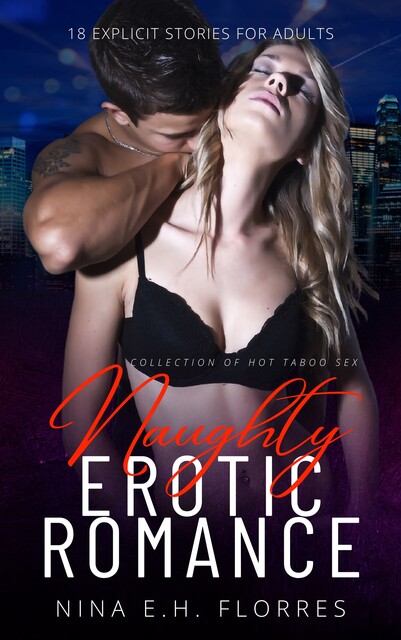 Naughty Erotic Romance, Nina Florres