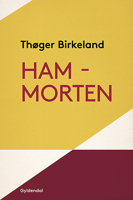 Ham – Morten, Thøger Birkeland