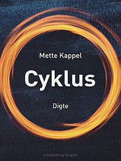 Cyklus, Mette Kappel