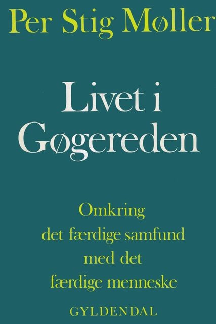 Livet i gøgereden, Per Stig Møller