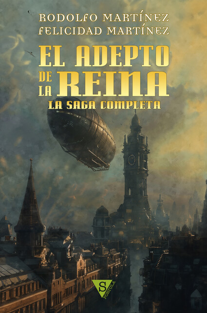 El adepto de la Reina. La saga completa, Rodolfo Martínez, Felicidad Martínez