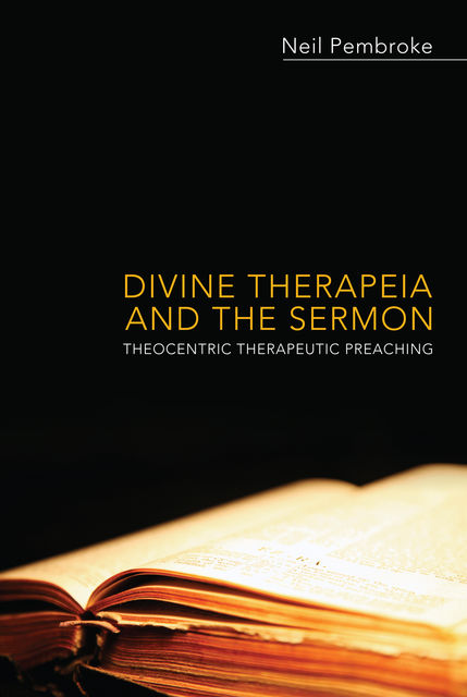 Divine Therapeia and the Sermon, Neil Pembroke