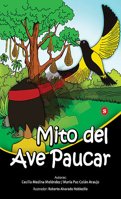 Mito del Ave Paucar, Cecilia Medina Meléndez, María Paz Colán Araujo