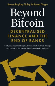 Beyond Bitcoin, Simon Dingle, Steven Boykey Sidley