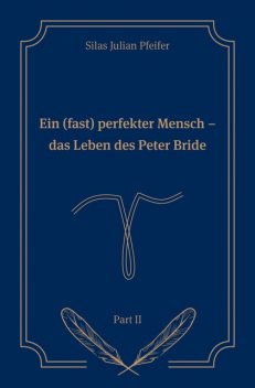 Ein (fast) perfekter Mensch, Silas Julian Pfeifer
