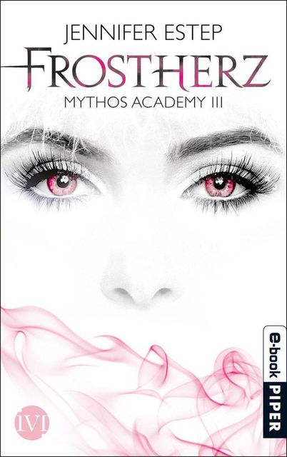 Frostherz: Mythos Academy 3 (German Edition), Jennifer Estep