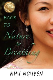 Back to Nature & Breathing, Nhu Nguyen