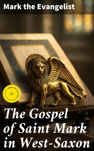 The Gospel of Saint Mark in West-Saxon, Mark the Evangelist