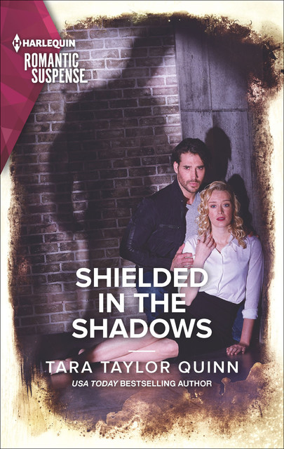 Shielded in the Shadows, Tara Taylor Quinn