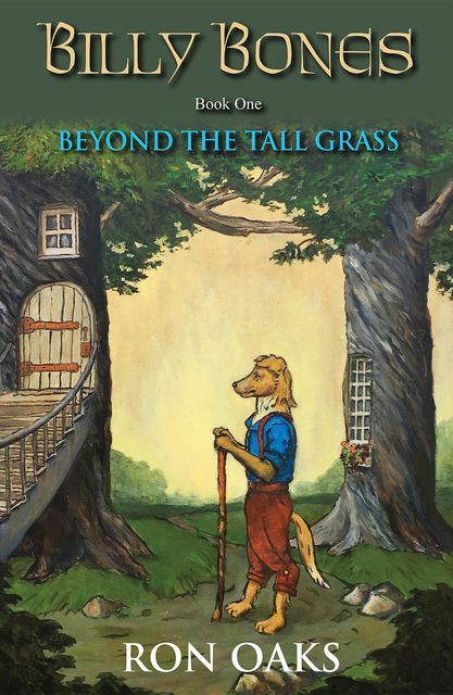 Beyond the Tall Grass (Billy Bones Book 1), Ron Oaks