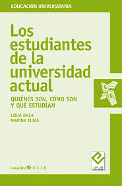 Los estudiantes de la universidad actual, Lidia Daza Pérez, Marina Elías Andreu