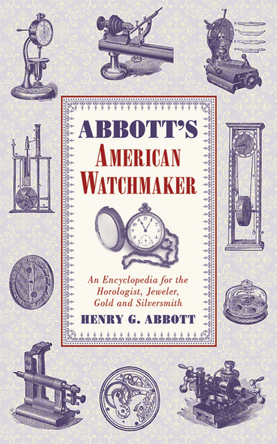 Abbott's American Watchmaker, Henry Abbott