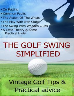 The Golf Swing Simplified, Lorna Carroll, Steven Carroll