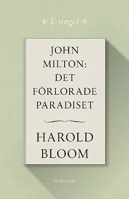 John Milton: Det förlorade paradiset, Harold Bloom