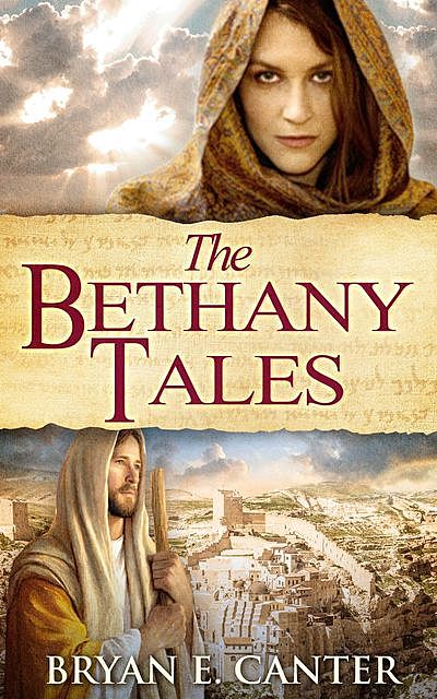 The Bethany Tales, Bryan E. Canter