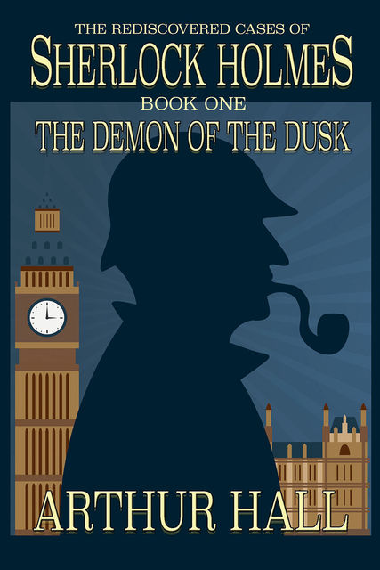 The Demon of the Dusk, Arthur Hall