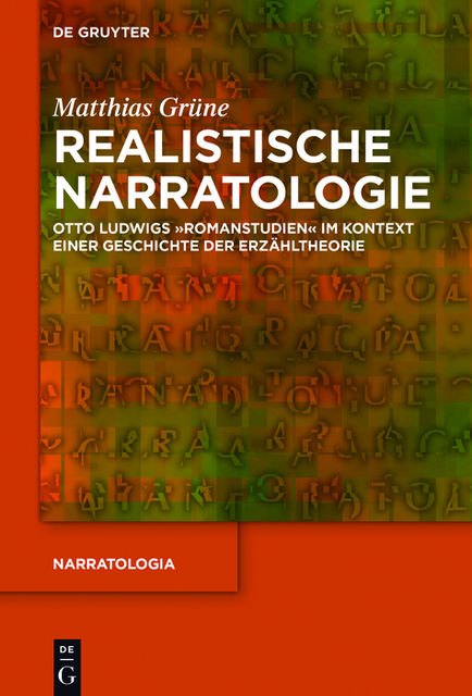 Realistische Narratologie, Matthias Grüne