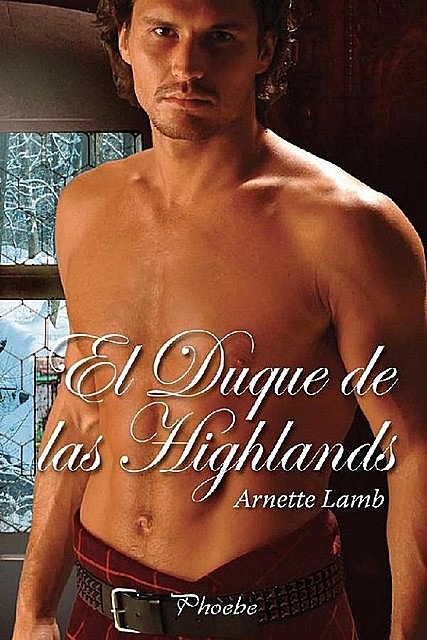 El duque de las Highlands, Arnette Lamb