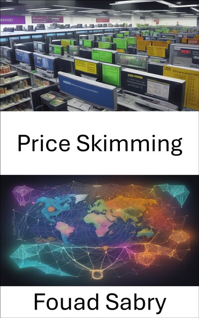 Price Skimming, Fouad Sabry