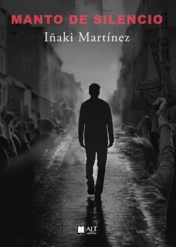 Manto de silencio, Iñaki Martínez