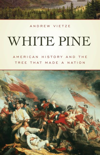 White Pine, Andrew Vietze