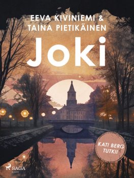 Joki, Eeva Kiviniemi, Taina Pietikäinen