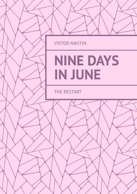 Nine Days in June. The Restart, Viktor Nikitin