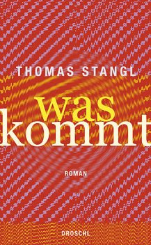 Was kommt, Thomas Stangl