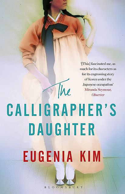 The Calligrapher's Daughter, Eugenia Kim