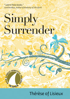 Simply Surrender, Therese Lisieux
