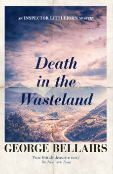 Death in the Wasteland, George Bellairs