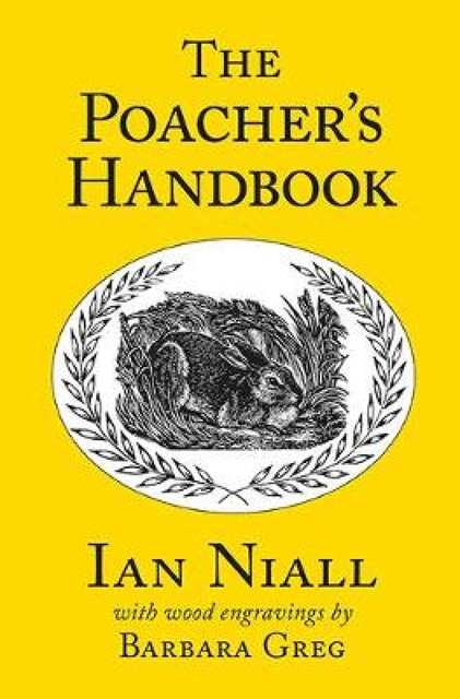 The Poacher's Handbook, Ian Niall