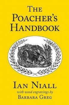 The Poacher's Handbook, Ian Niall