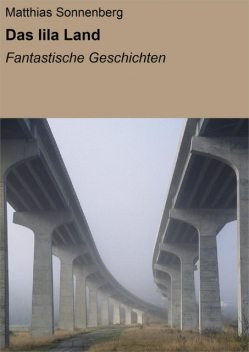 Das lila Land, Matthias Sonnenberg