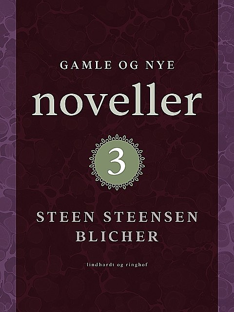 Gamle og nye noveller, Steen Steensen Blicher